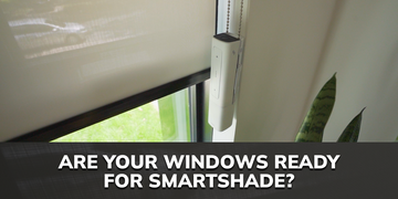 Are Your Windows Ready for SmartShade?